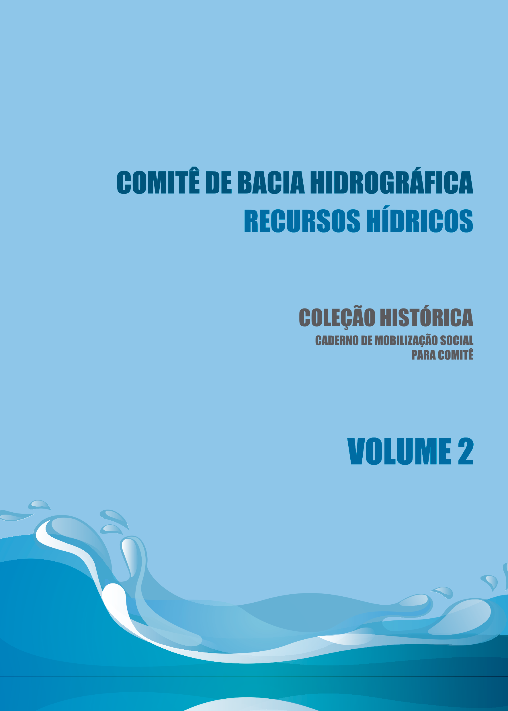 Vol. 02 - Caderno de mobilização social para comitê